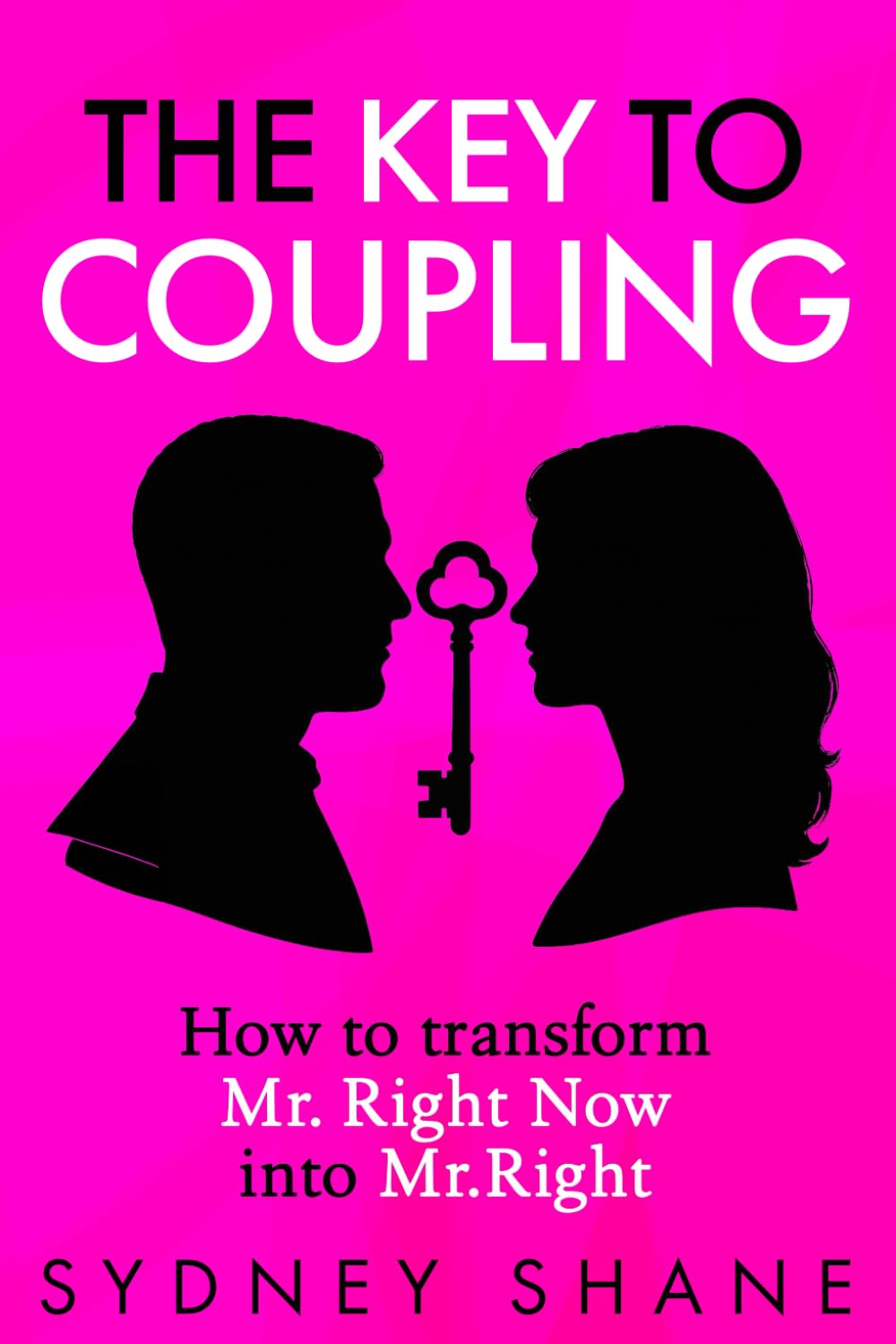 The Key to Coupling: How to transform Mr. Right Now into Mr. Right
