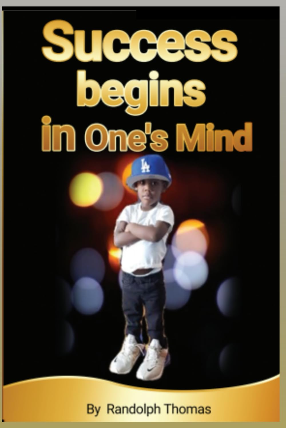 Success Begins in One's Mind