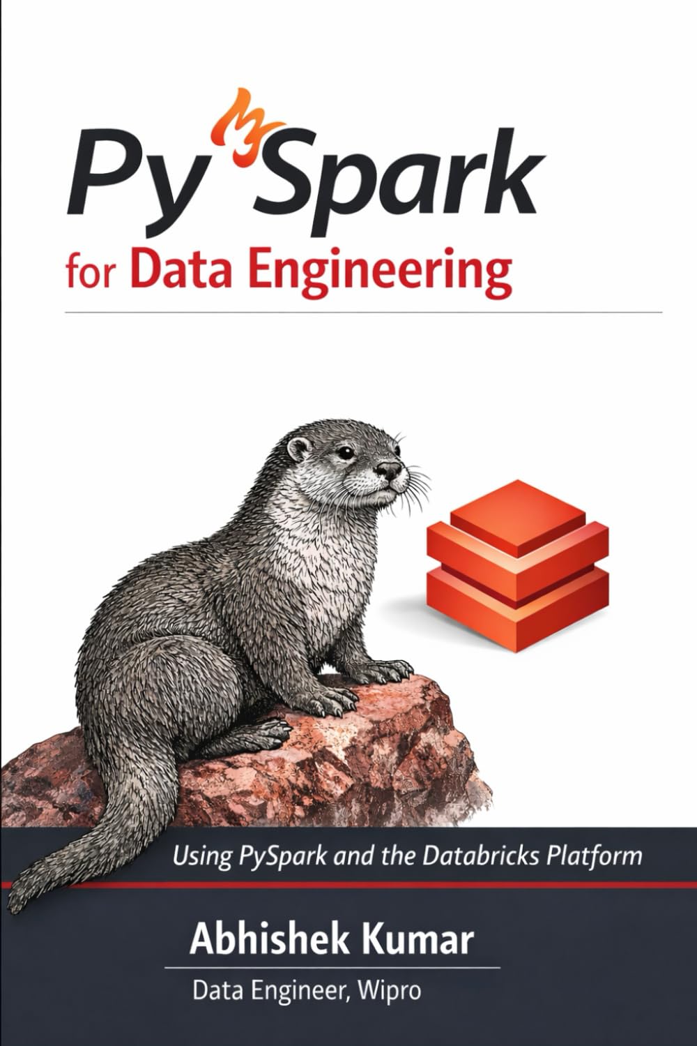 PySpark and Databricks for Data Engineering: A University-Grade Guide to Big Data Processing and Modern Analytics (Data Engineering Domain For professional)