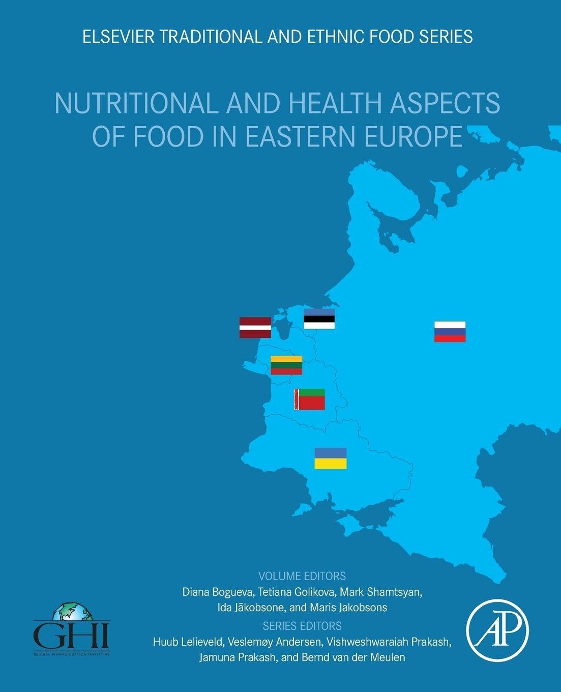 Nutritional and Health Aspects of Food in Eastern Europe (Elsevier traditional and Ethnic Food Series)
