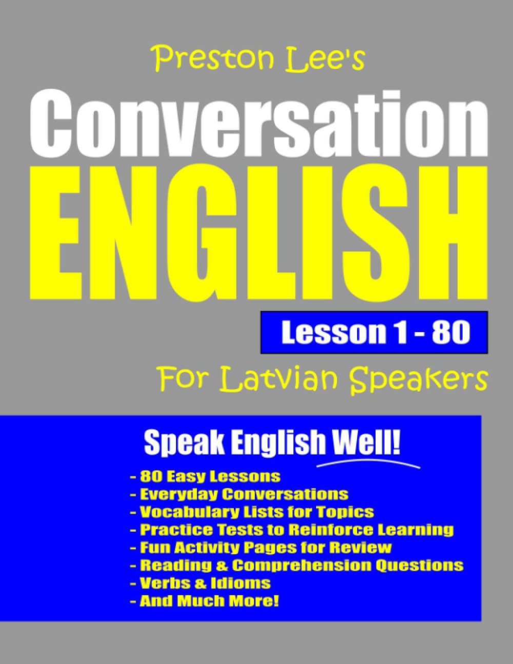 Preston Lee’s Conversation English Lesson 1 – 80 For Latvian Speakers (Preston Lee's English For Latvian Speakers)