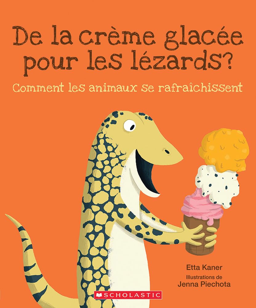 de la Crème Glacée Pour Les Lézards?: Comment Les Animaux Se Rafraîchissent