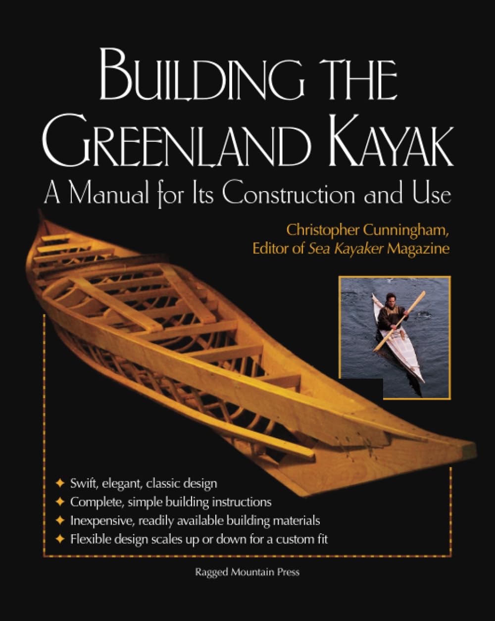 Building the Greenland Kayak: A Manual for Its Contruction and Use [Lingua inglese]
