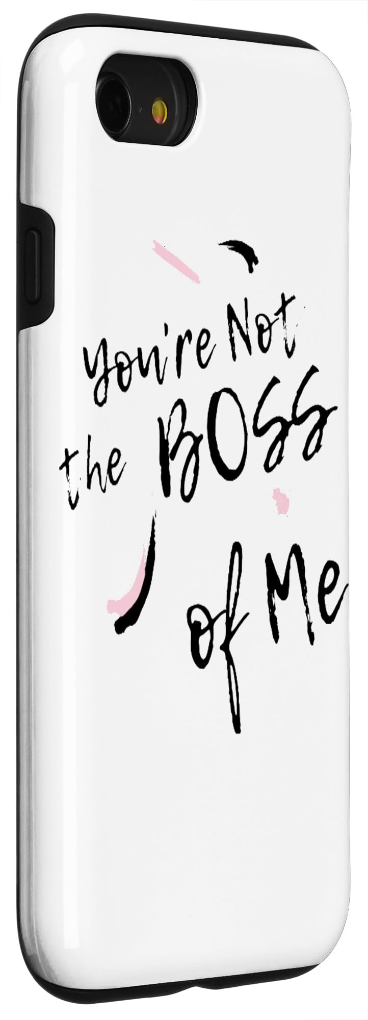 iPhone SE (2020) / 7 / 8 You're Not the Boss of Me Funny Cute Sassy Ladies Gift Case - Image 3