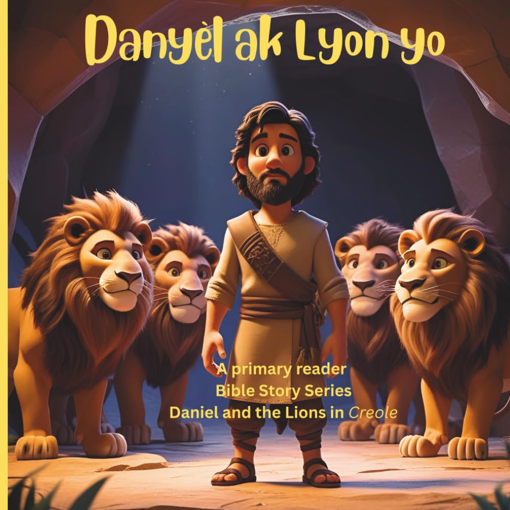 CREOLE Danyèl ak Lyon yo (Daniel and the Lions)