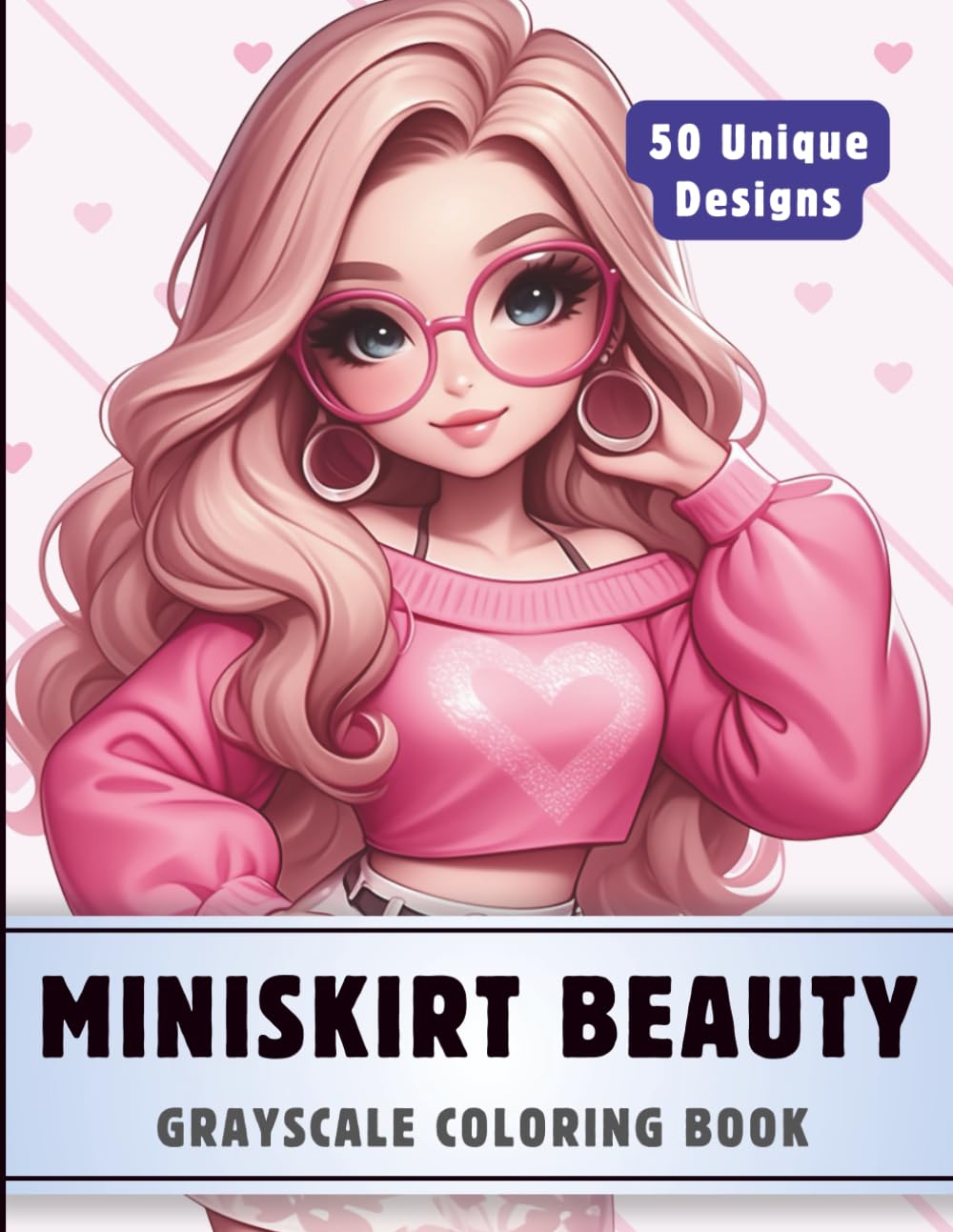 Miniskirt Beauty Coloring Book: Grayscale Coloring Book for Adults with 50 High-Quality and Unique Illustrations for Relaxation and Stress Relief. (Premium Grayscale Coloring Books for Adults)