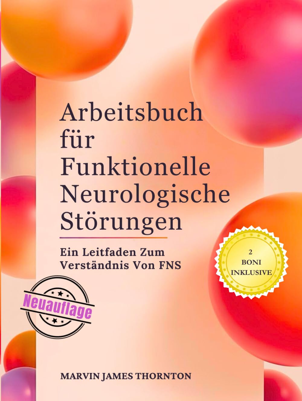 Arbeitsbuch für Funktionelle Neurologische Störungen: Ein Leitfaden Zum Verständnis Von FNS