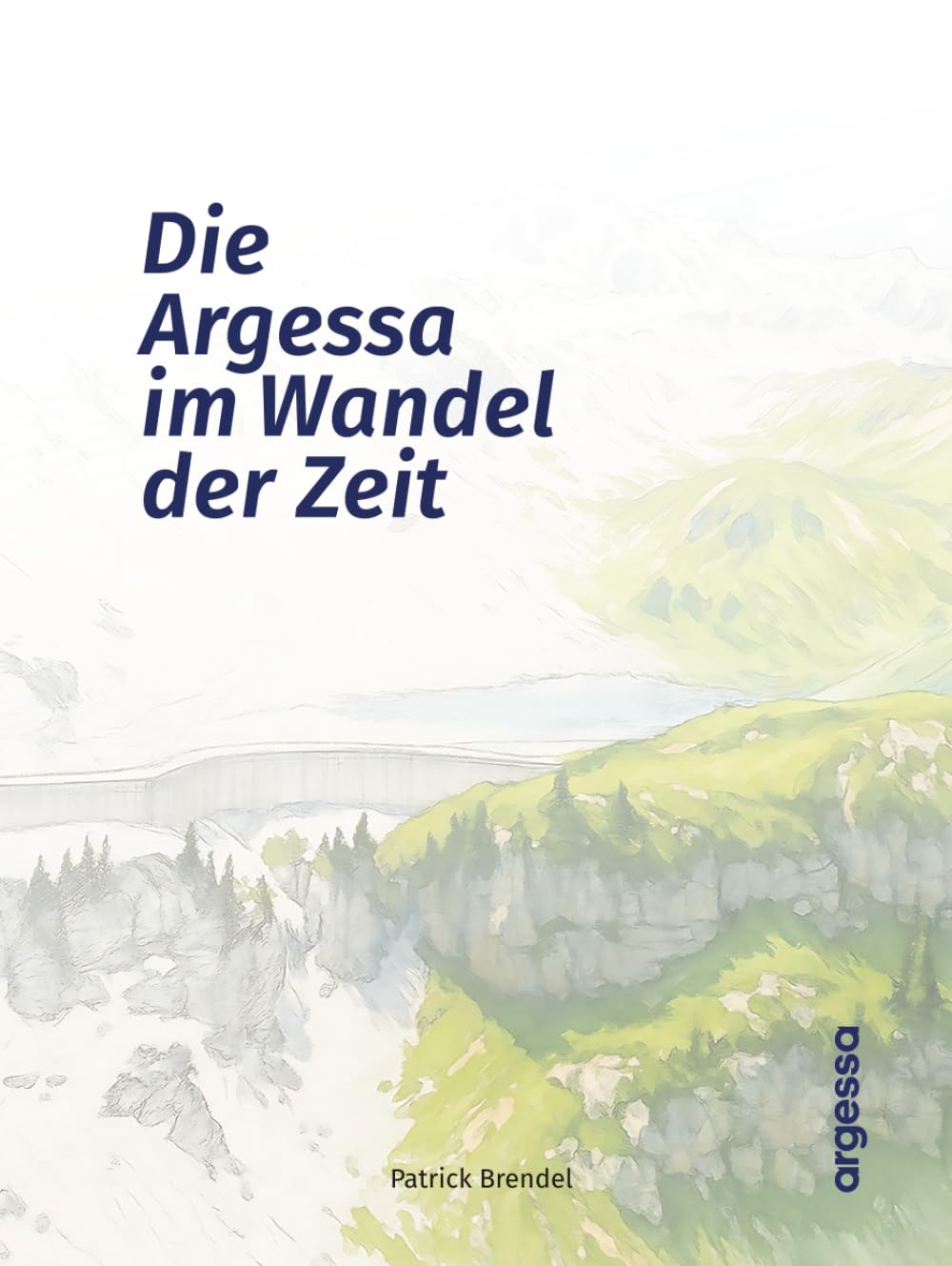 Die Argessa im Wandel der Zeit