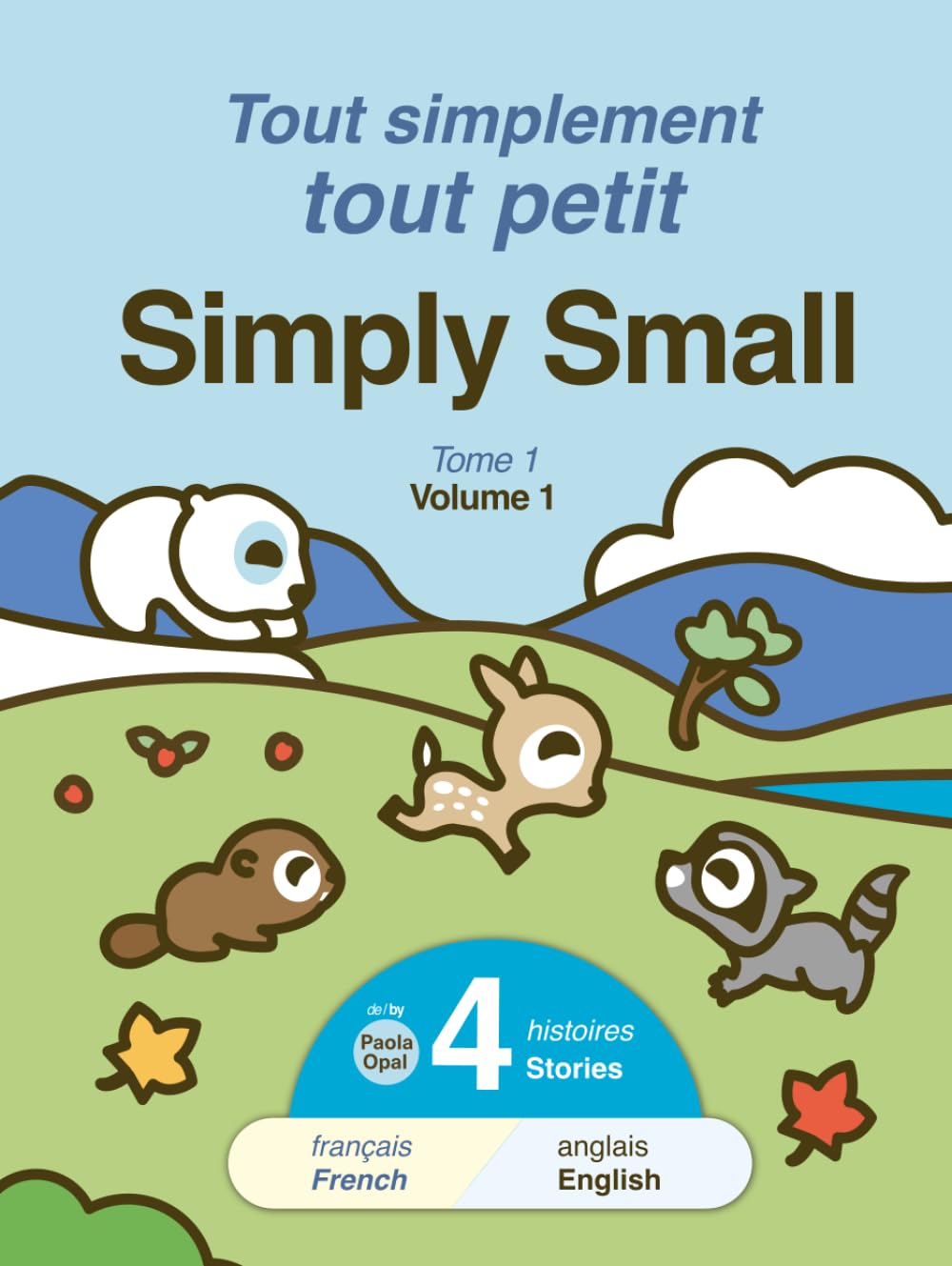 Simply Small (French/English Bilingual): Volume 1 (Simply Small series)