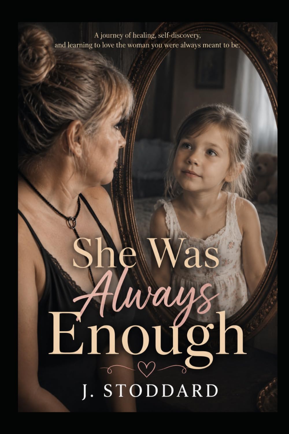 She Was Always Enough