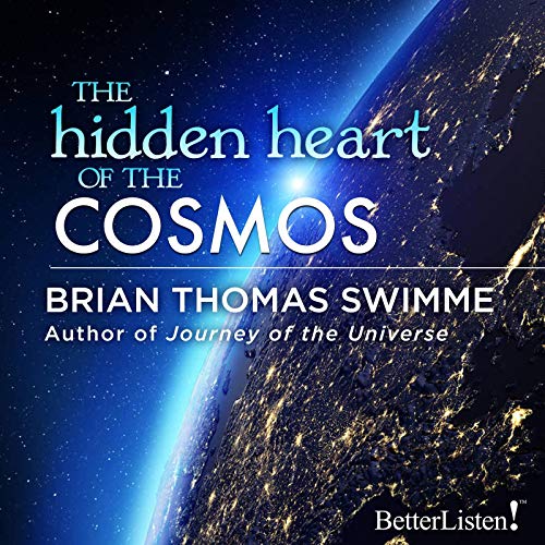 The Hidden Heart of the Cosmos by Brian Thomas Swimme episode artwork