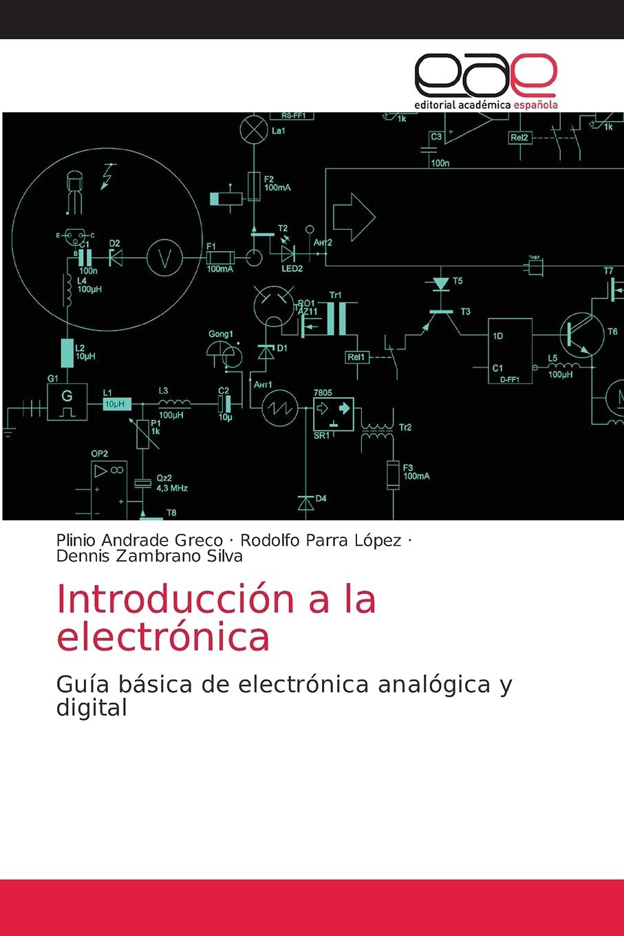 Introducción a la electrónica: Guía básica de electrónica analógica y digital