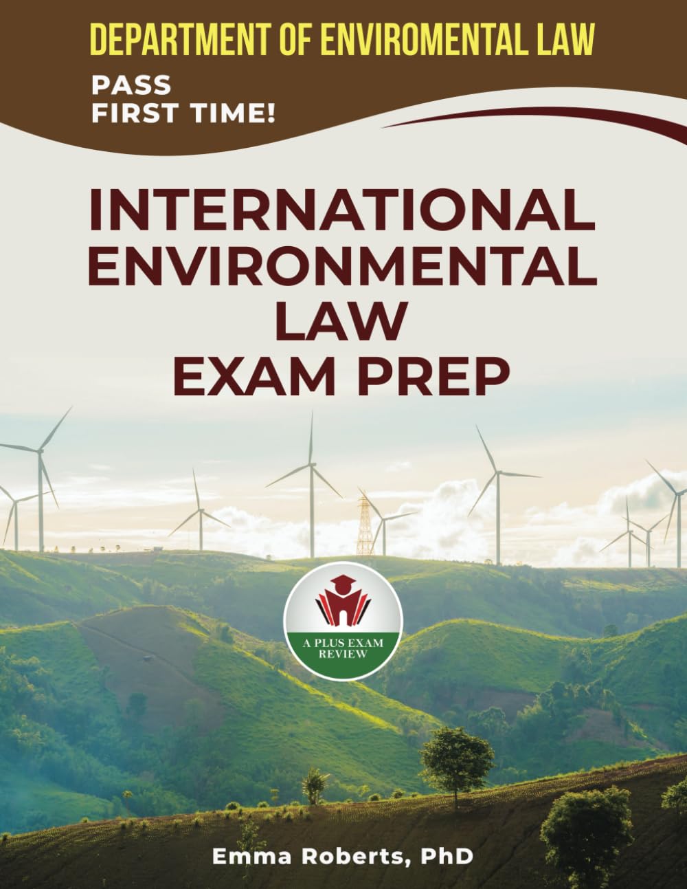 INTERNATIONAL ENVIRONMENTAL LAW EXAM PREP