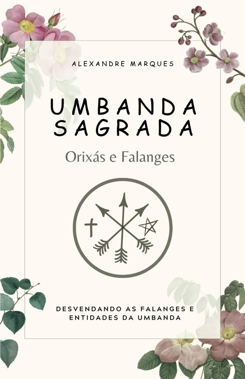 Umbanda Sagrada: Orixás e Falanges