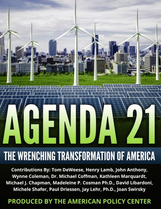 Agenda 21: The Wrenching Transformation of America
