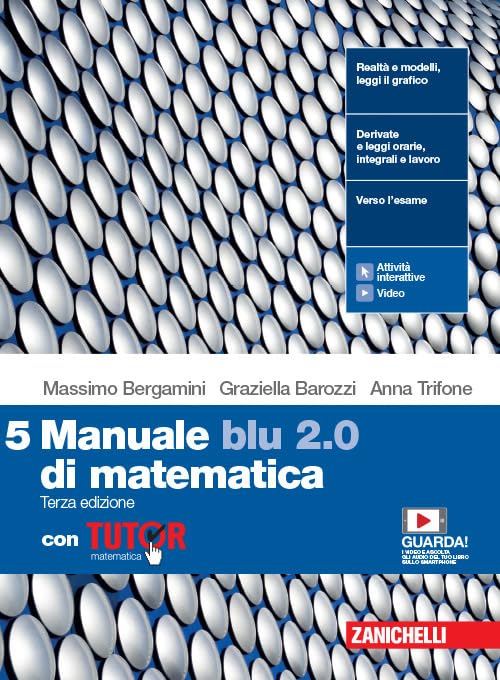 Manuale blu 2.0 di matematica. Con Tutor. Per le Scuole superiori. Con e-book. Con espansione online (Vol. 5)