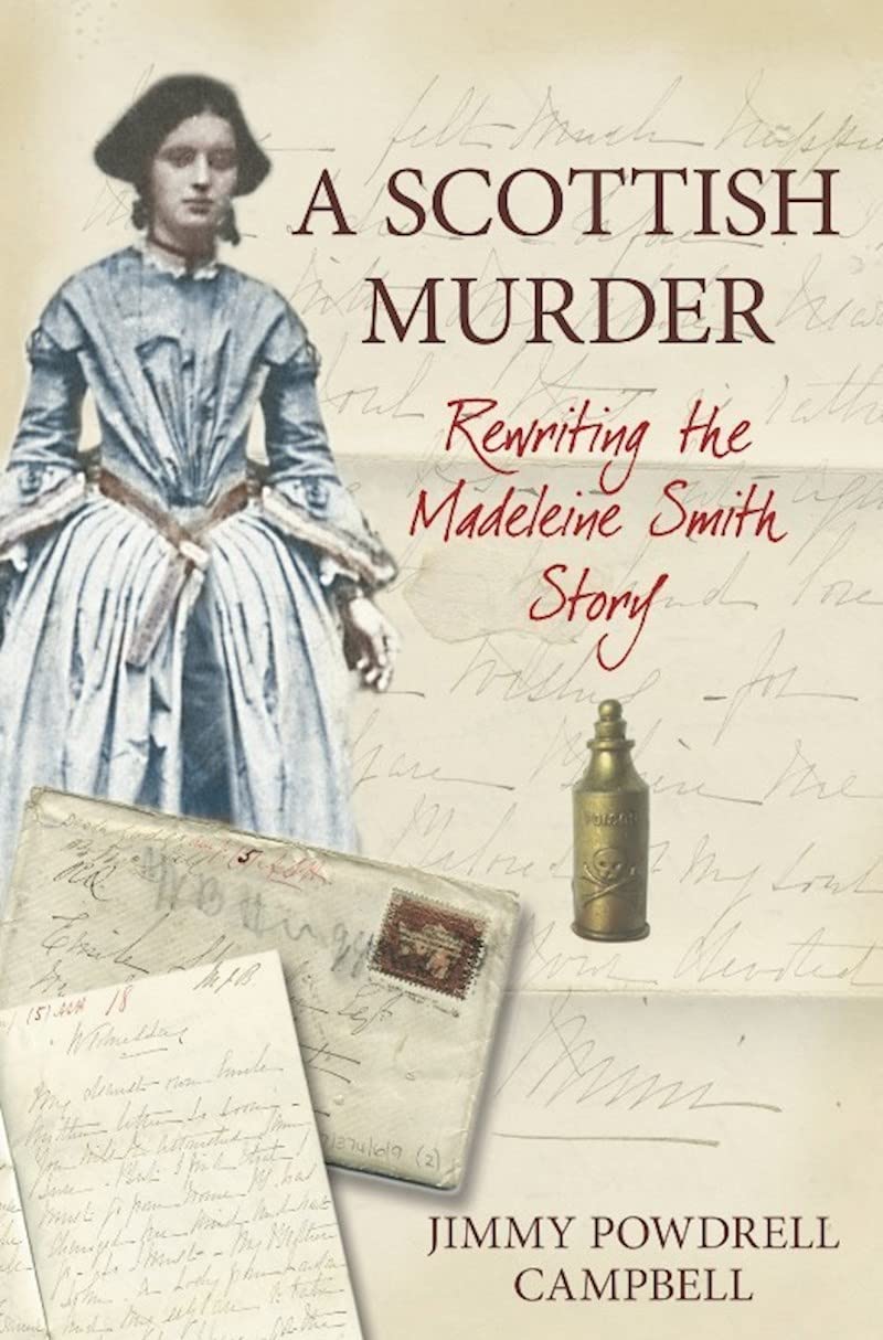 A Scottish Murder: Rewriting the Madeleine Smith Story