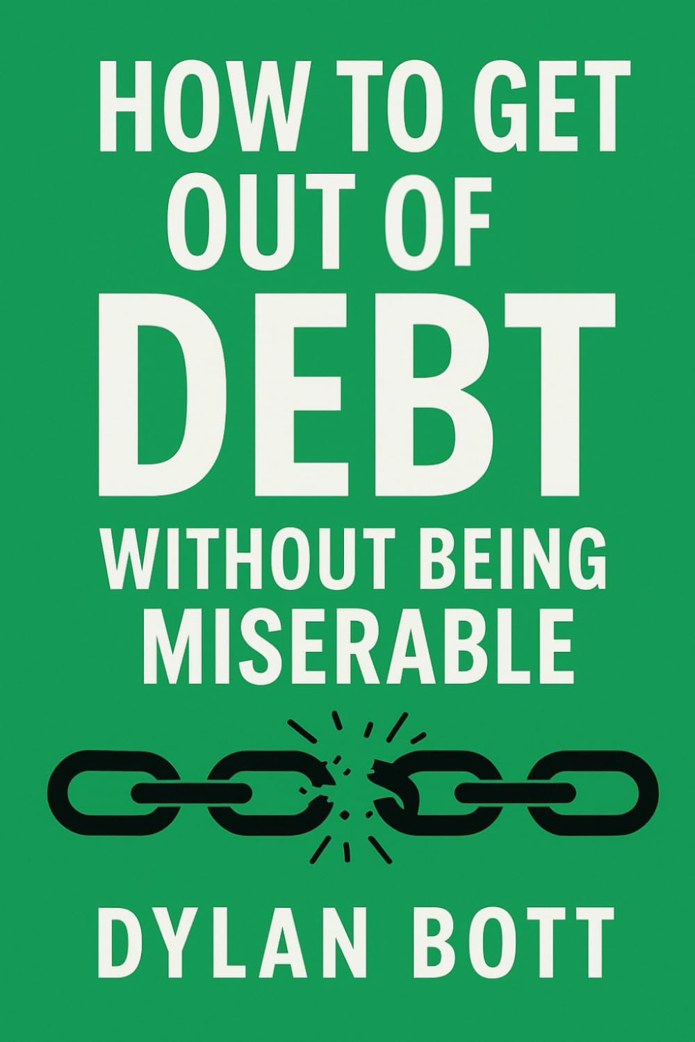 How To Get Out Of Debt Without Being Miserable