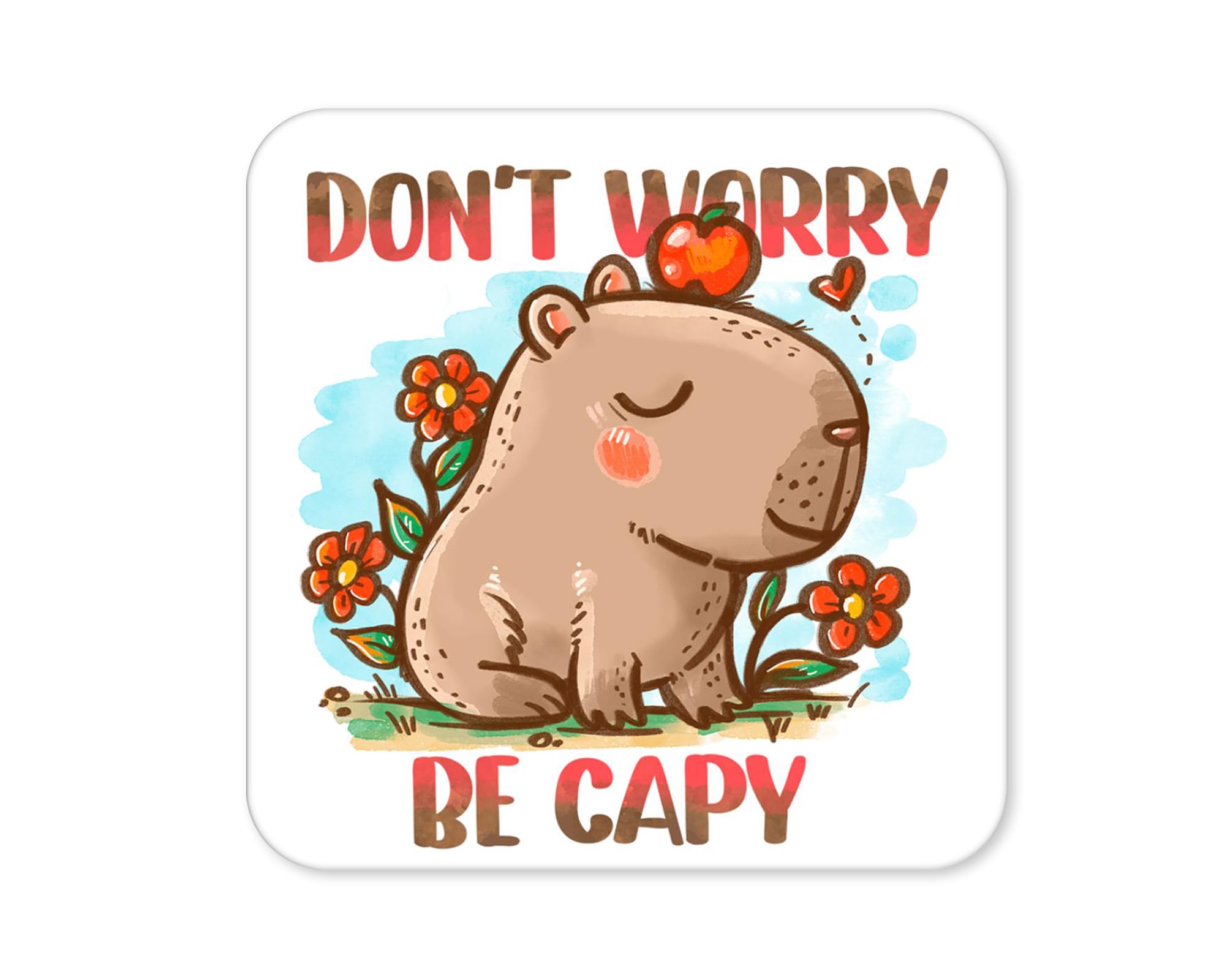 Don’t Worry Be Capy Cute Capybara Coaster – Funny Animal Drink Coasters for Home & Office Gift (4)