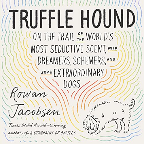 Truffle Hound by Rowan Jacobsen episode artwork