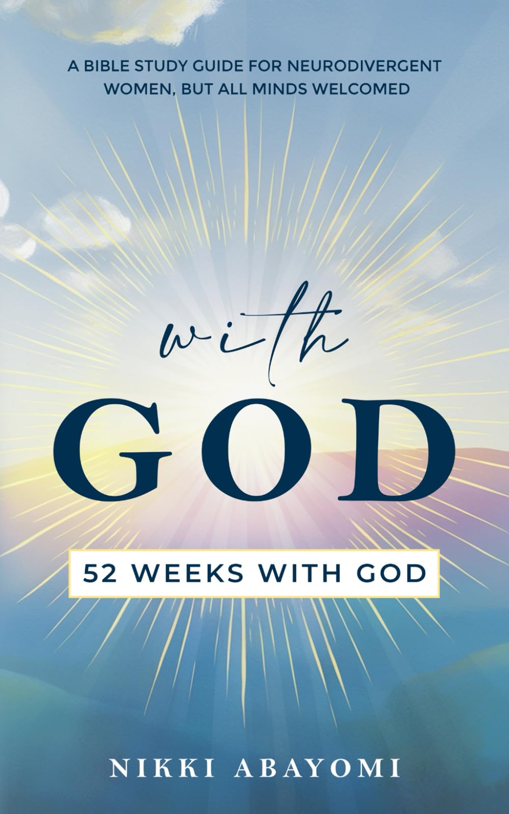 With God: A Year of Guidance: 52 Weeks of Neurodivergent-Friendly Bible Studies
