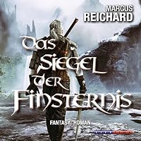 Das Siegel der Finsternis (Finsternis Saga 1) Hörbuch