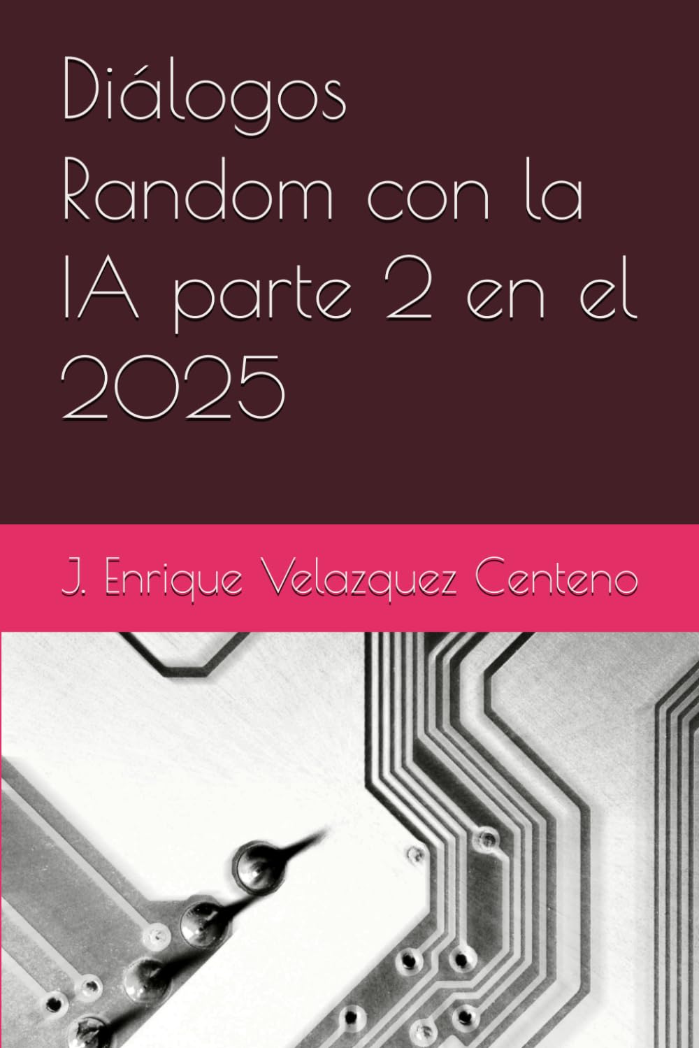 Diálogos Random con la IA parte 2 en el 2025