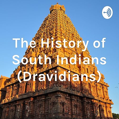 The History of South Indians (Dravidians) cover art