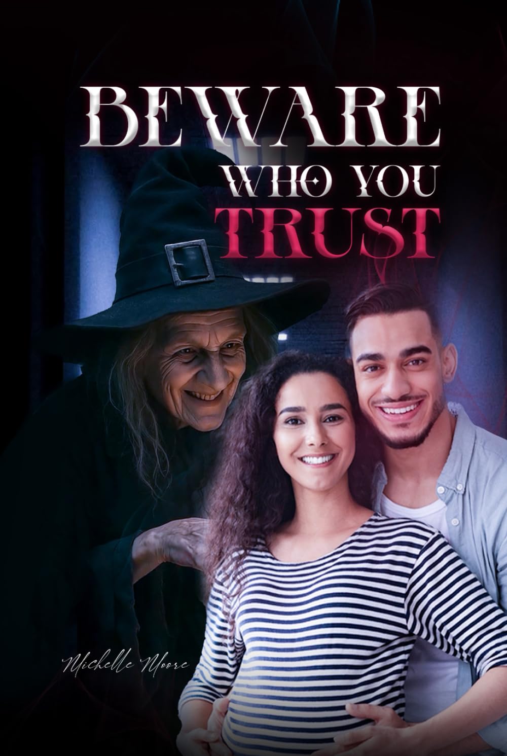 BEWARE WHO YOU TRUST (The Berrywood Saga)