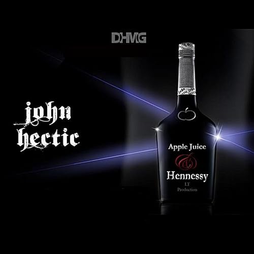 Apple Juice And Hennessey By John Hectic On Amazon Music Amazon Com