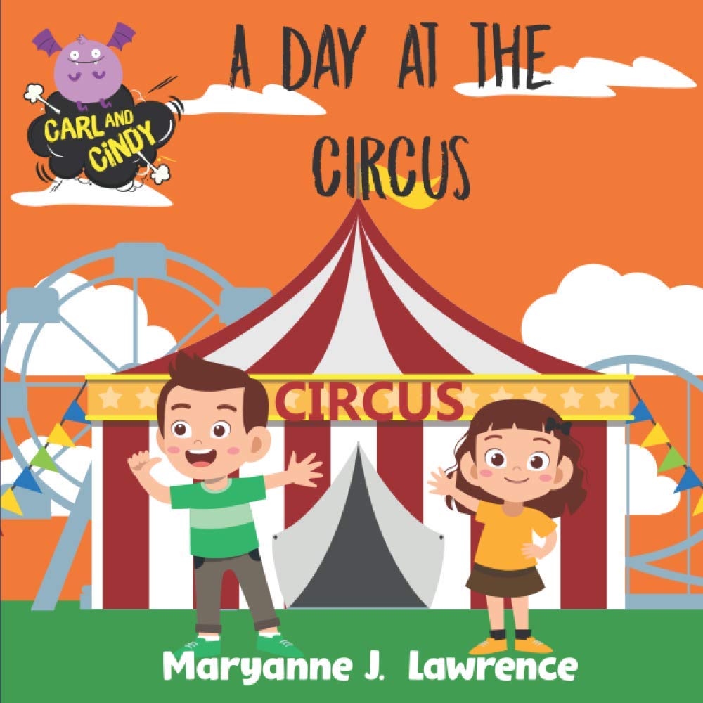 A Day At The Circus: A children's bedtime story book. US Edition (Carl and Cindy Series)