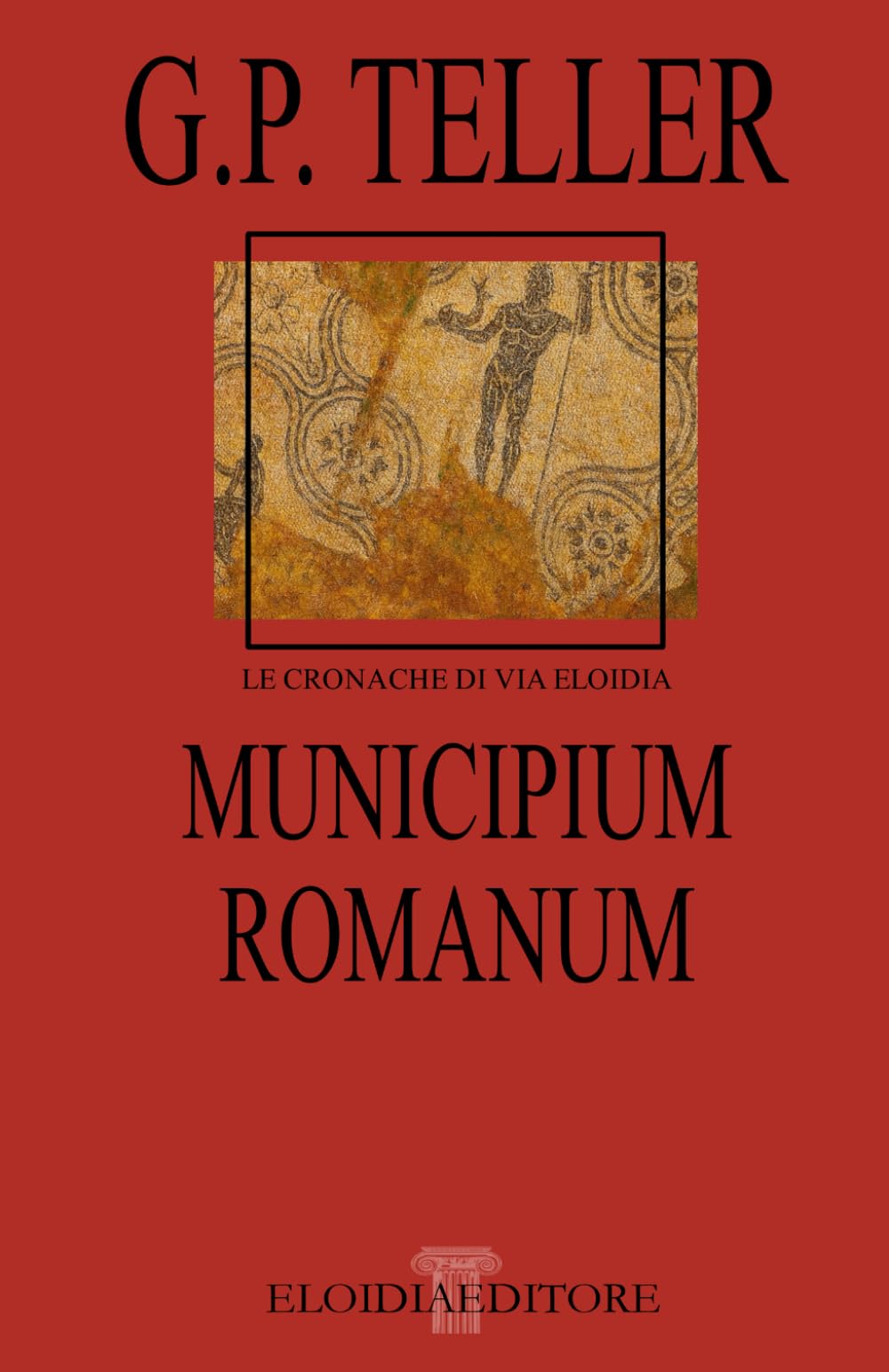 Municipium Romanum (LE CRONACHE DI VIA ELOIDIA)