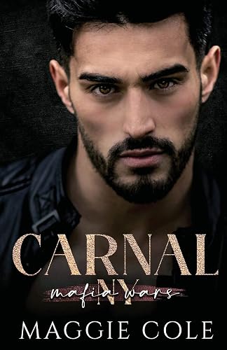 Carnal: A Dark Mafia Romance (Mafia Wars New York)