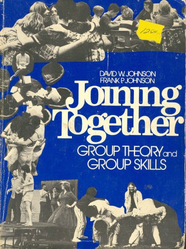 Joining together: Group theory and group skills 0135103886 Book Cover