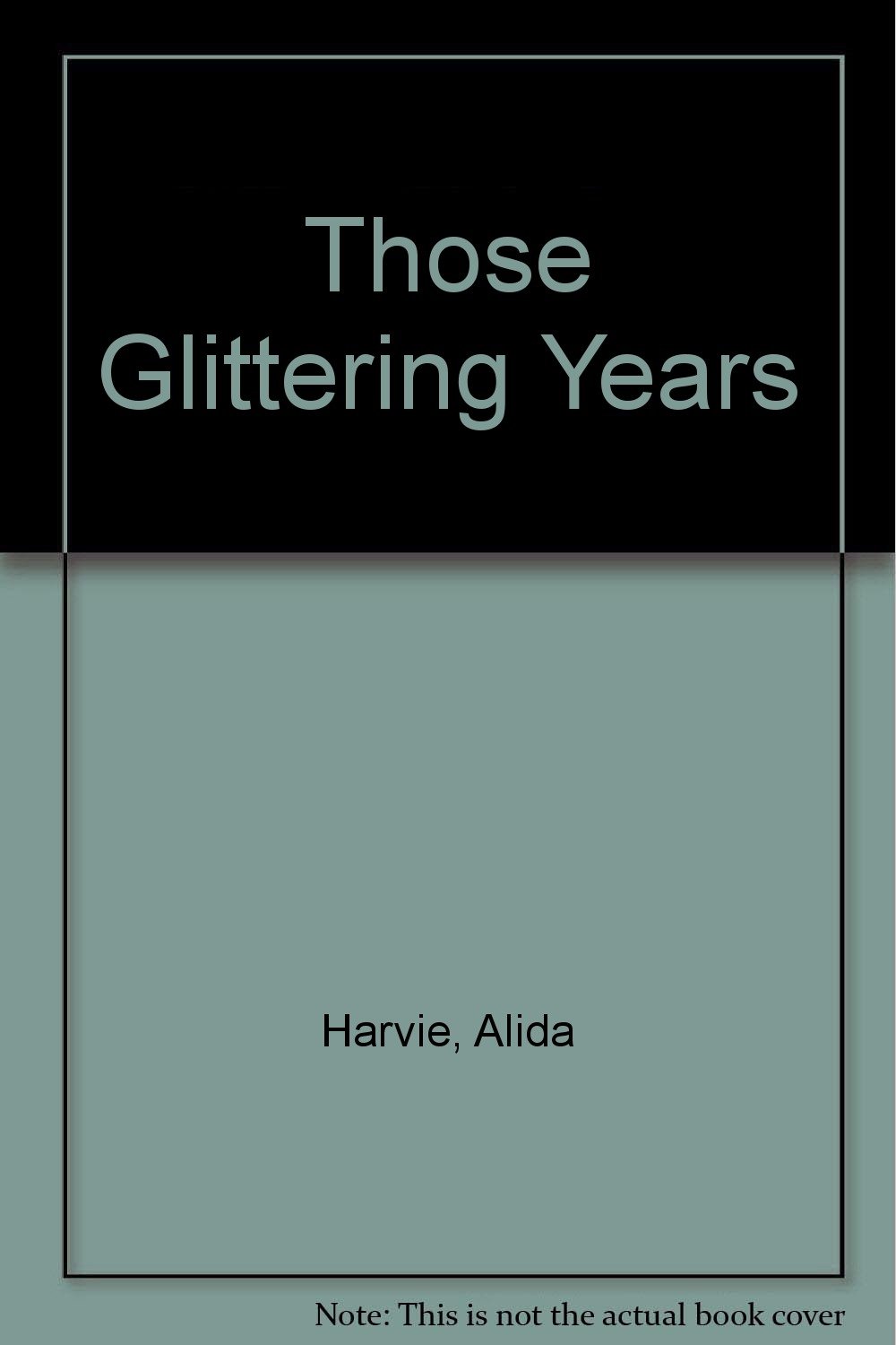 Those Glittering Years