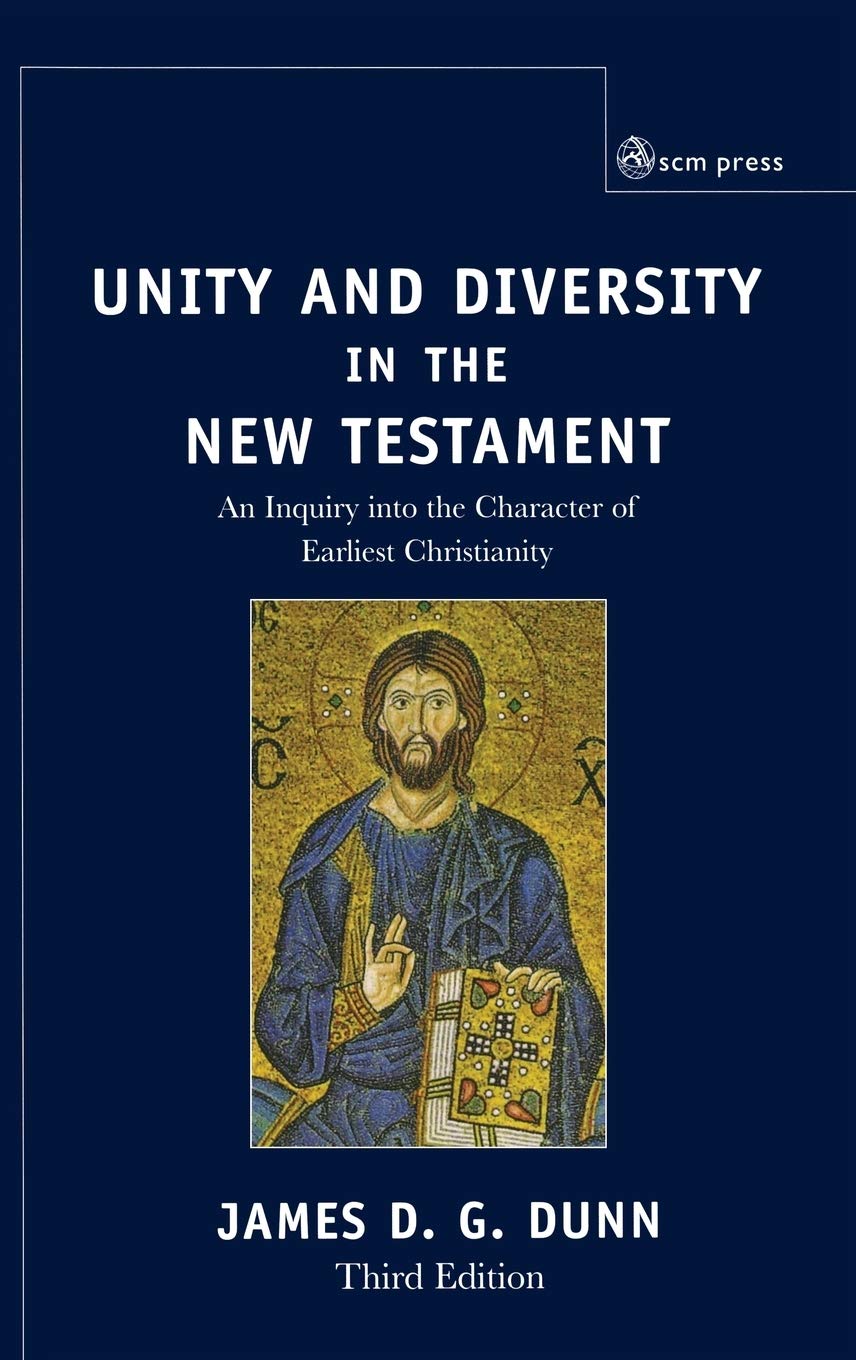 Unity and Diversity in the New Testament by James D.G. Dunn - 9780334052999