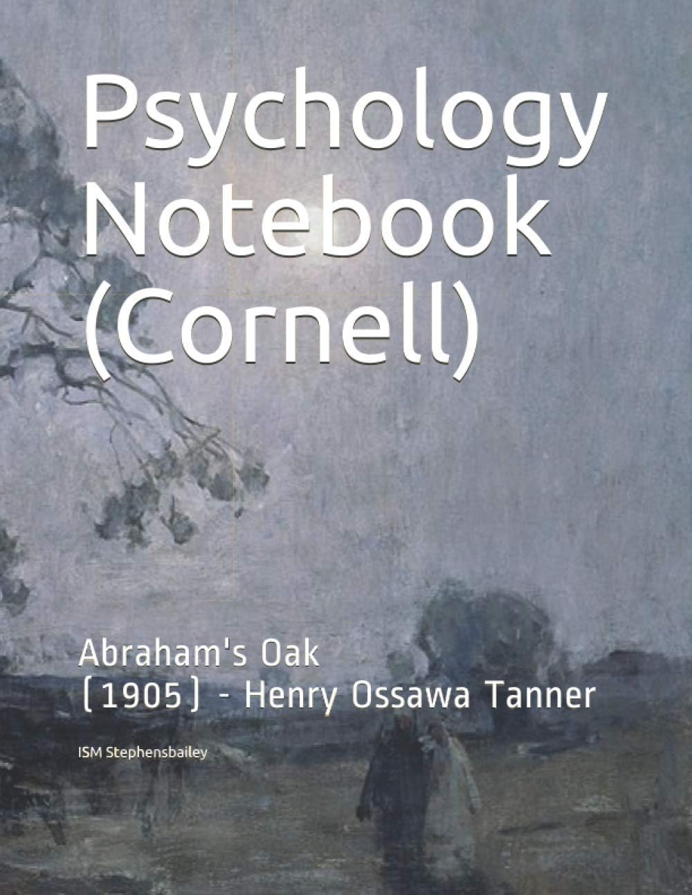 Psychology Notebook (Cornell): Abraham's Oak (Masterpiece Notebooks)