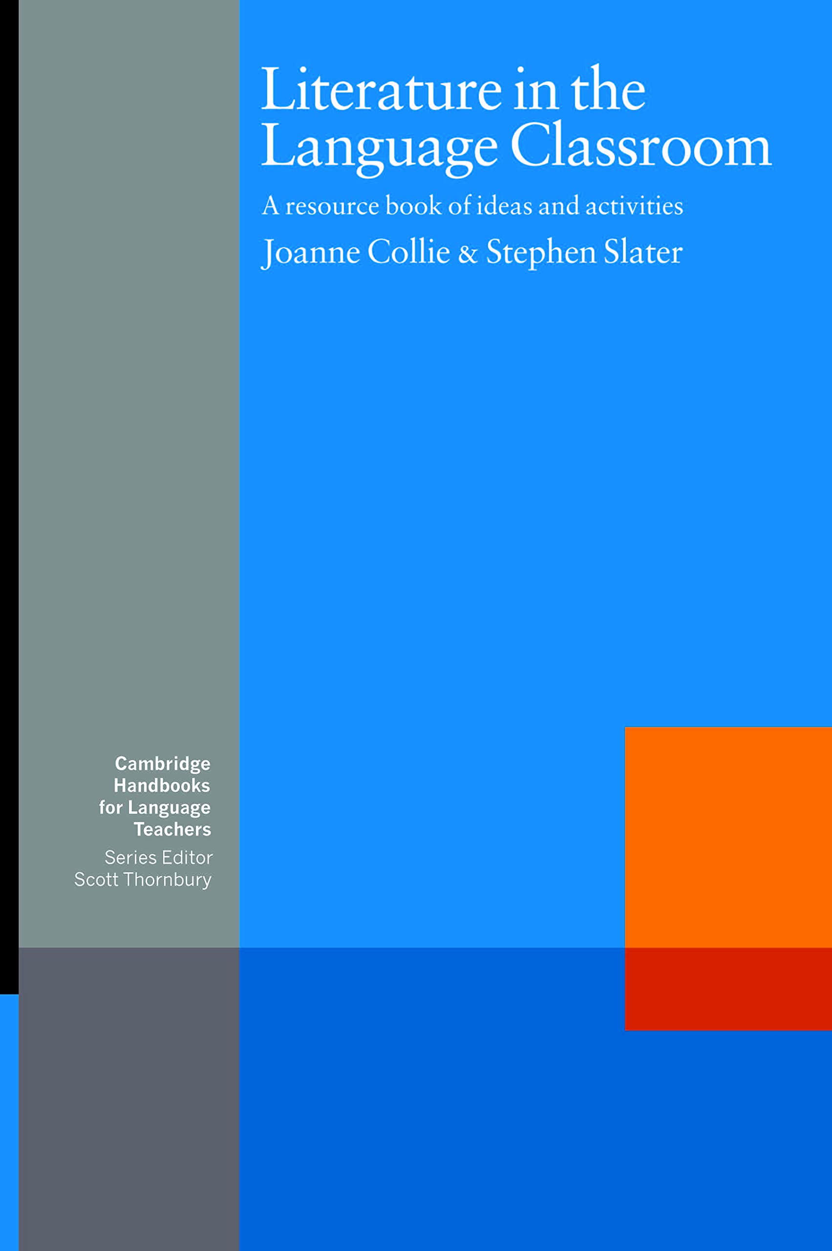Literature in the Language Classroom: A Resource Book of Ideas a