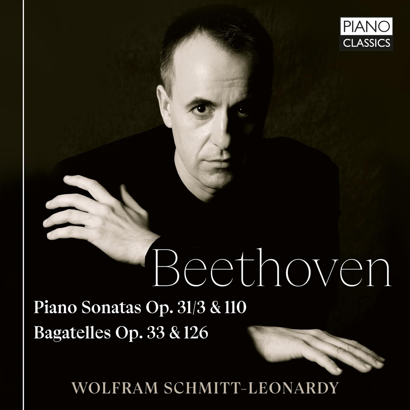 Beethoven: Piano Sonatas Op.31/3 & 110, Bagatelles Op.33 & 126