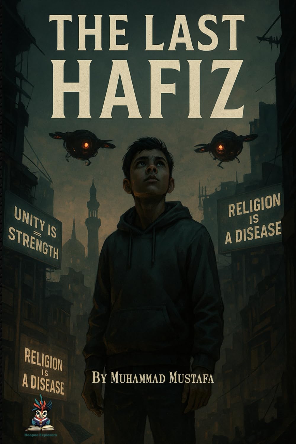THE LAST HAFIZ (The Ummah Reborn Chronicles)