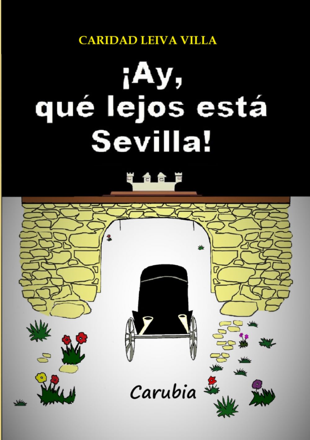 ¡Ay, qué lejos está Sevilla!: Misteriosos secretos encubiertos.