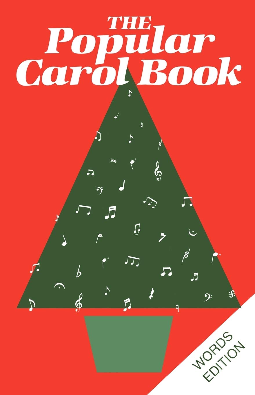 The Popular Carol Book: Words Edition