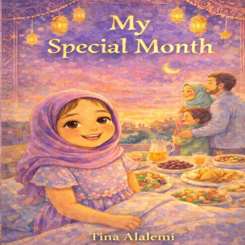 My Special Month: A story about Ramadan