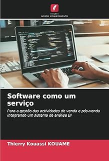 Software como um serviço: Para a gestão das actividades de venda e pós-venda integrando um sistema de análise BI