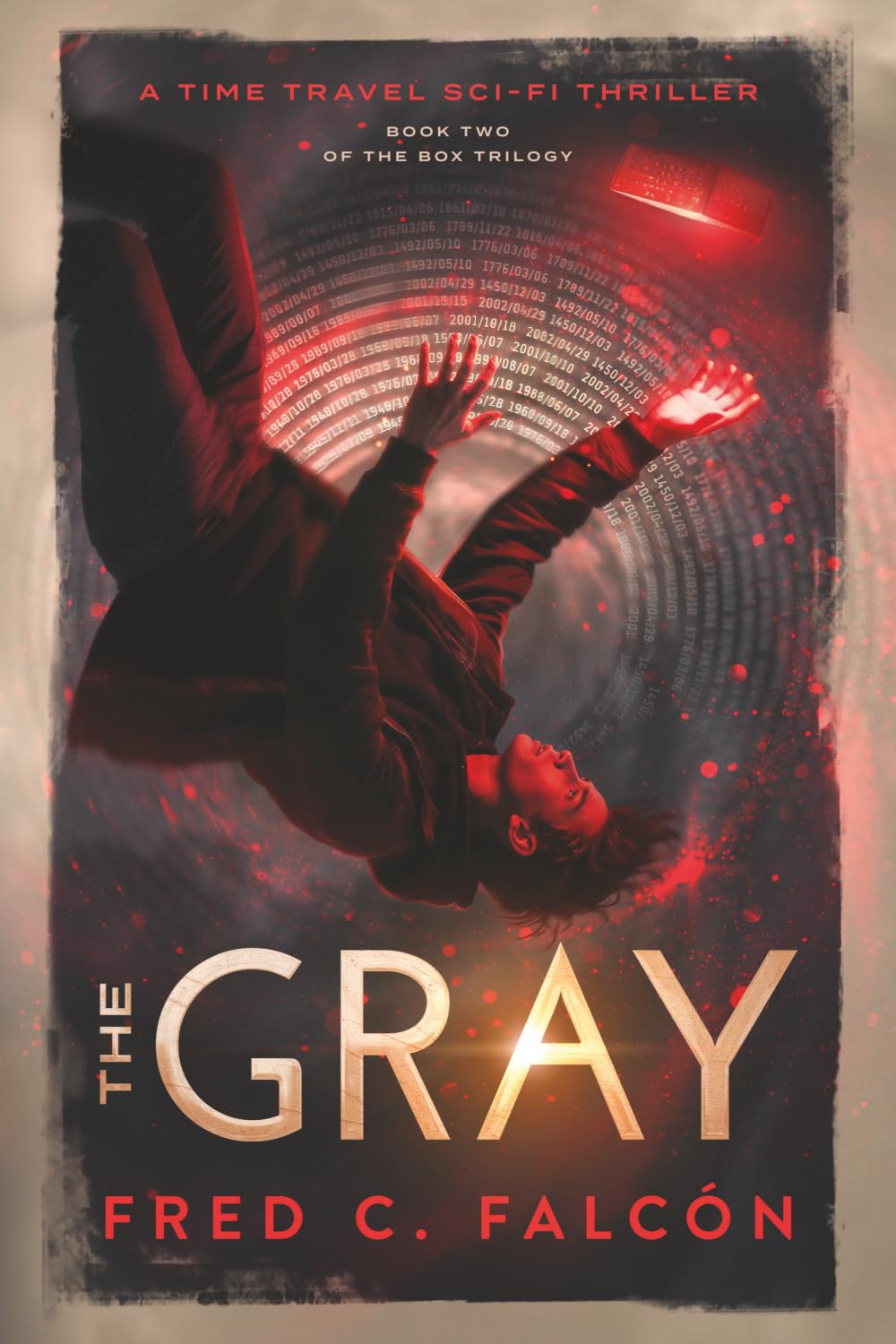 The Gray: A Time Travel Sci-Fi Thriller (The Box Trilogy)