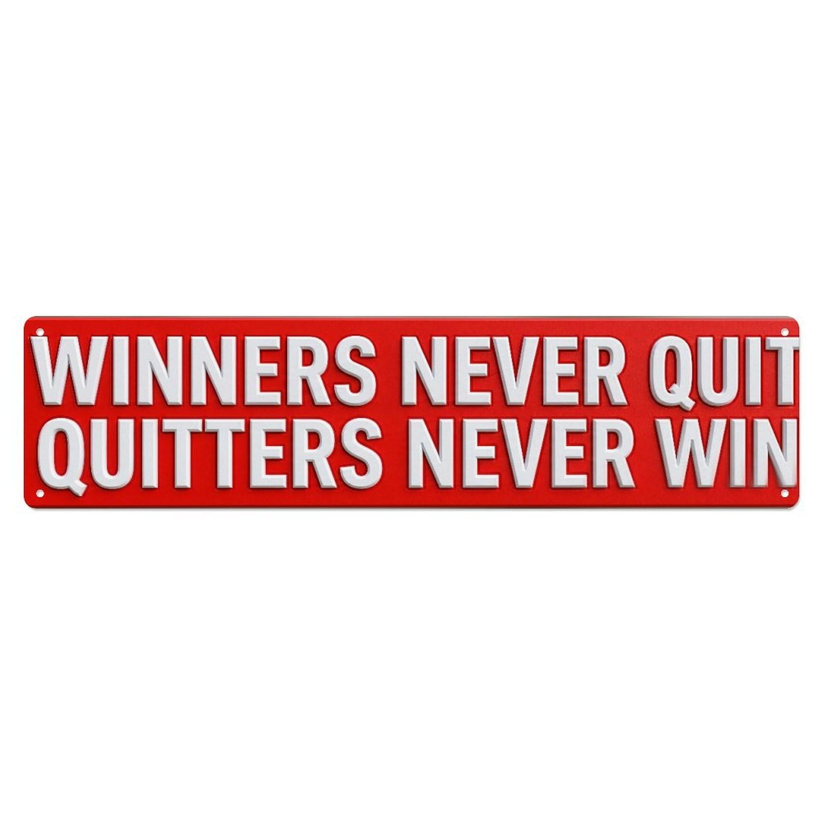 Fyrn Style Winners Never Quit Quitters Never Win Positive Metal Tin Sign