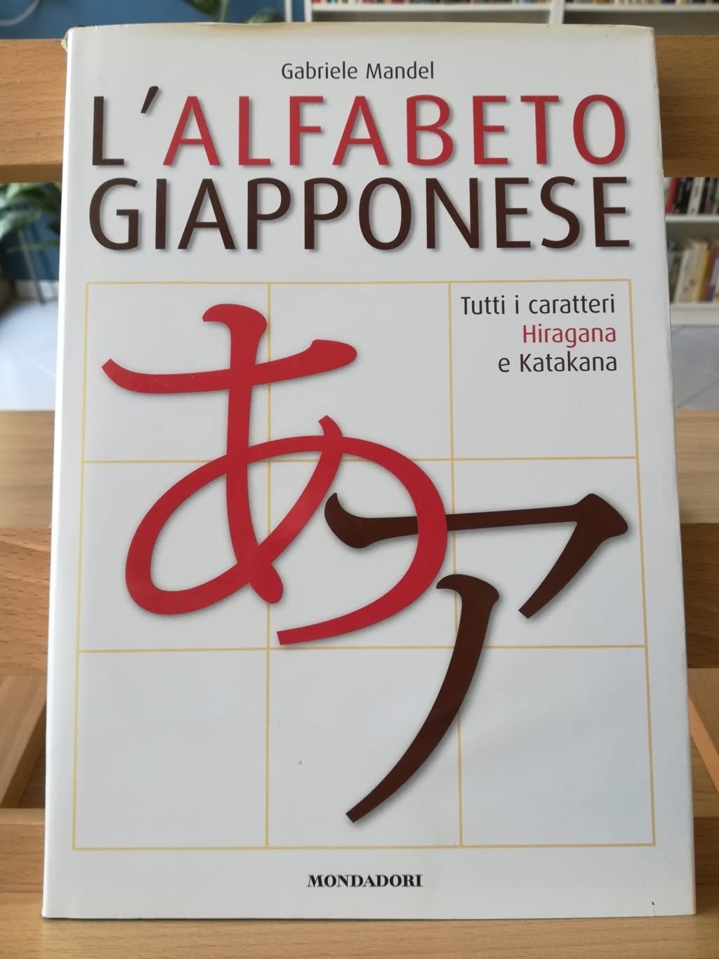 L'alfabeto giapponese. Tutti i caratteri Hiragana e Katakana. Ediz. illustrata