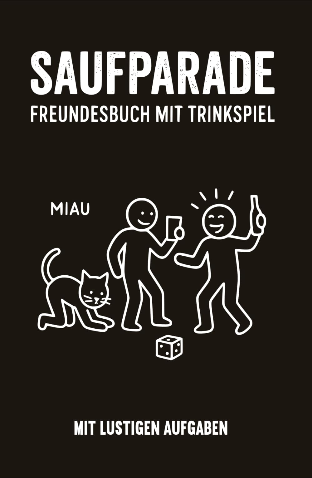 Alkohol verbindet uns | Freundebuch mit Trinkspiel | Saufparade