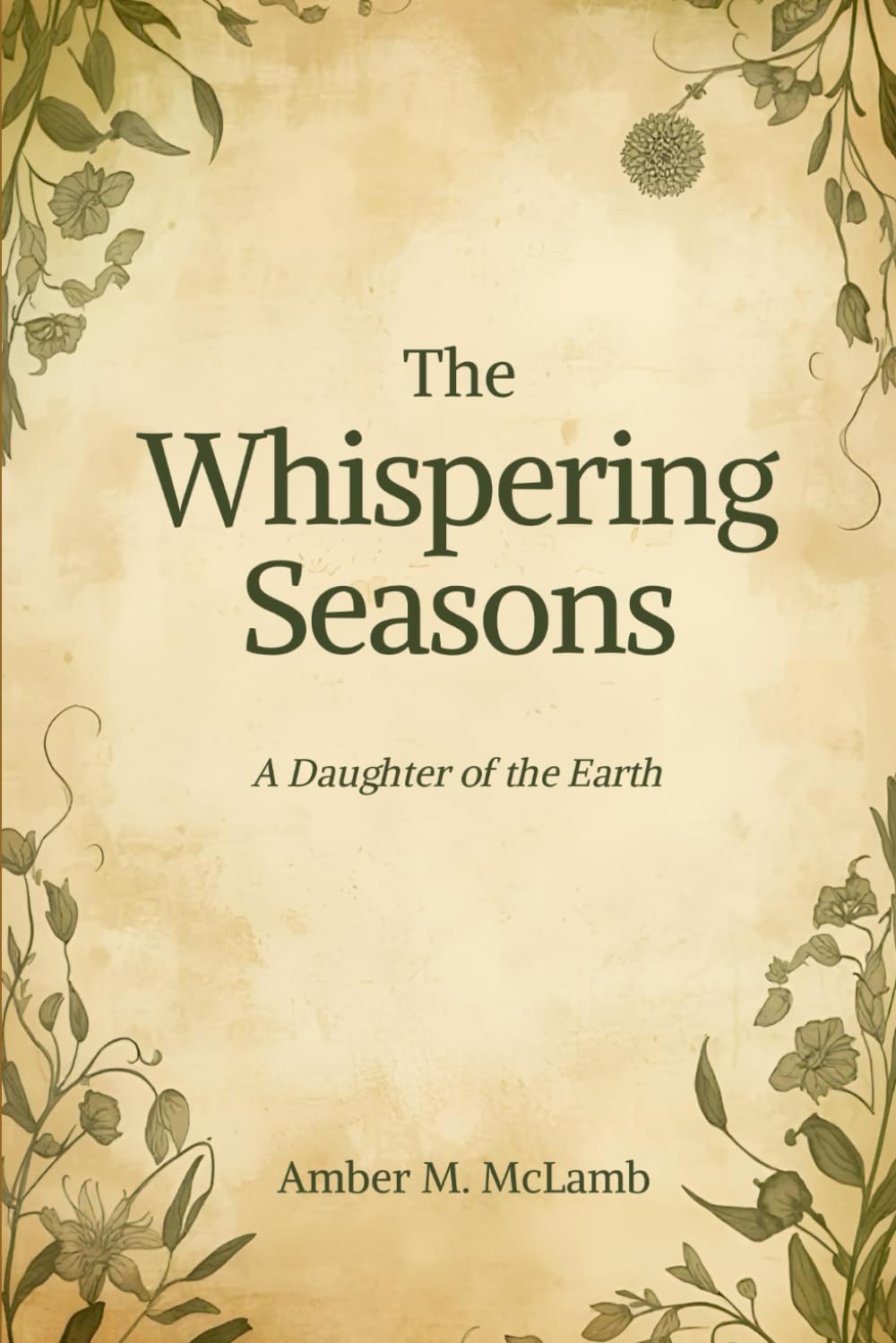 The Whispering Seasons: A Daughter of the Earth: 1