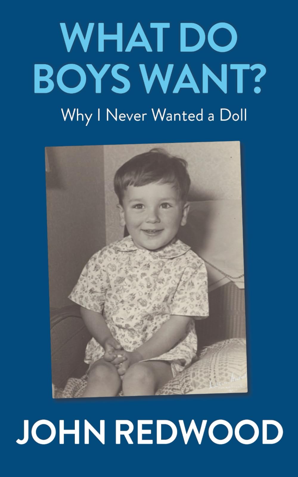 What Do Boys Want?: Why I Never Wanted a Doll